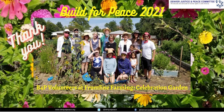 As we work towards food justice, we thank you for Build for Peace!